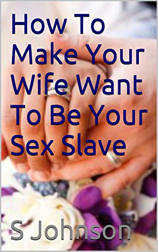 Want to be a sex slave